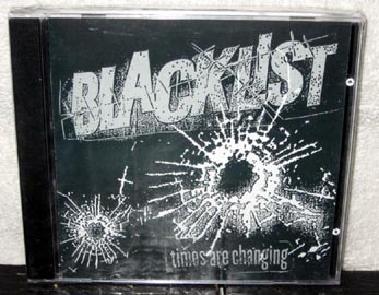 BLACKLIST "Times Are Changing" CD (Dead Mic)